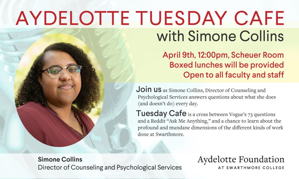Aydelotte Tuesday Cafe with Simone Collins