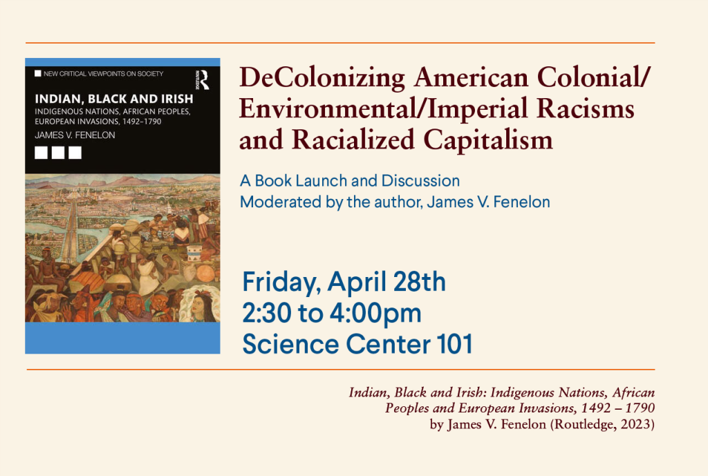 DeColonizing American Colonial/Environmental/ Imperial Racisms and Racialized Capitalism