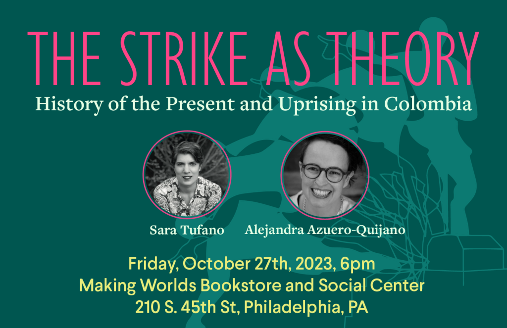 The Strike as Theory: A Conversation with Alejandra Azuero-Quijano and Sara Tufano