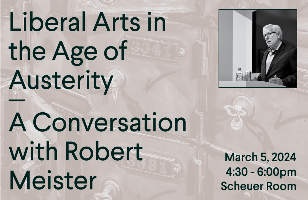 Liberal Arts in the Age of Austerity: A Conversation with Robert Meister