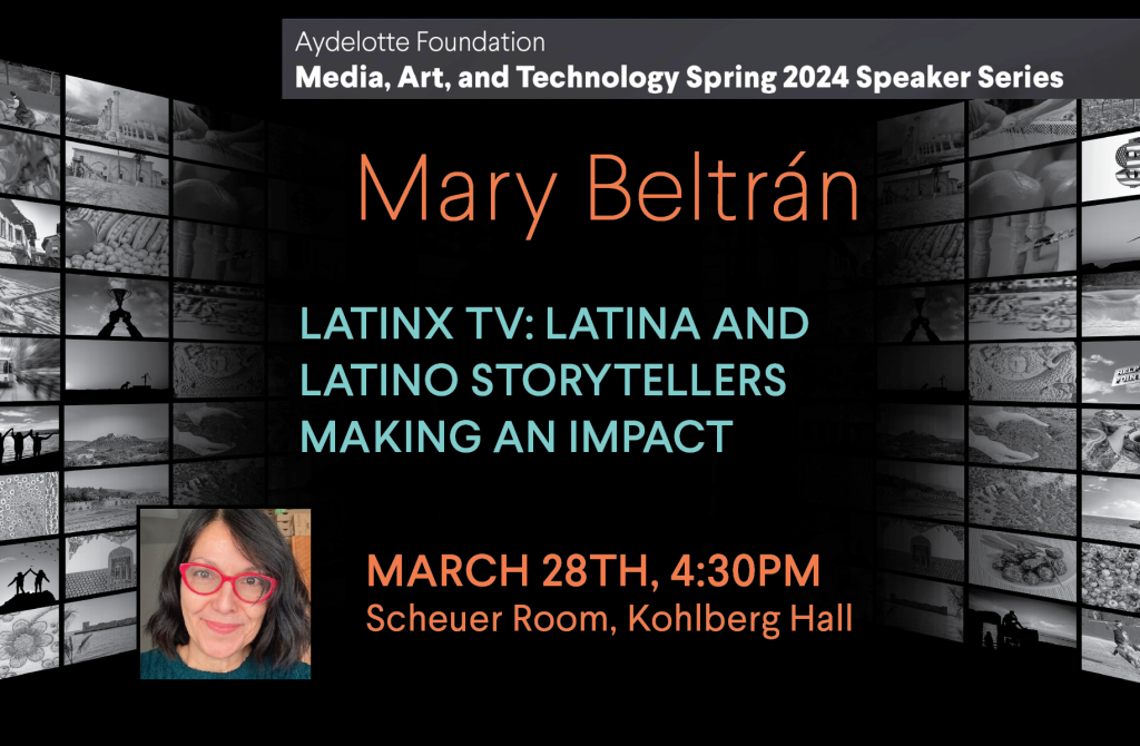 Mary Beltrán, Latinx TV: Latina and Latino Storytellers Making an Impact