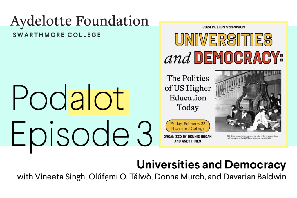 Podalot Episode 3: “Universities and Democracy”