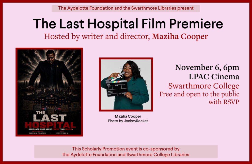 The Last Hospital Film Premiere, written and directed by Maziha Cooper